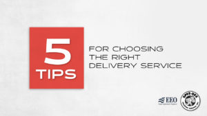 5 Tips For Choosing The Right Delivery Service - Spee-Dee Delivery