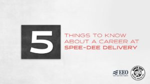 5 Things To Know About A Career In Delivery - Spee-Dee Delivery