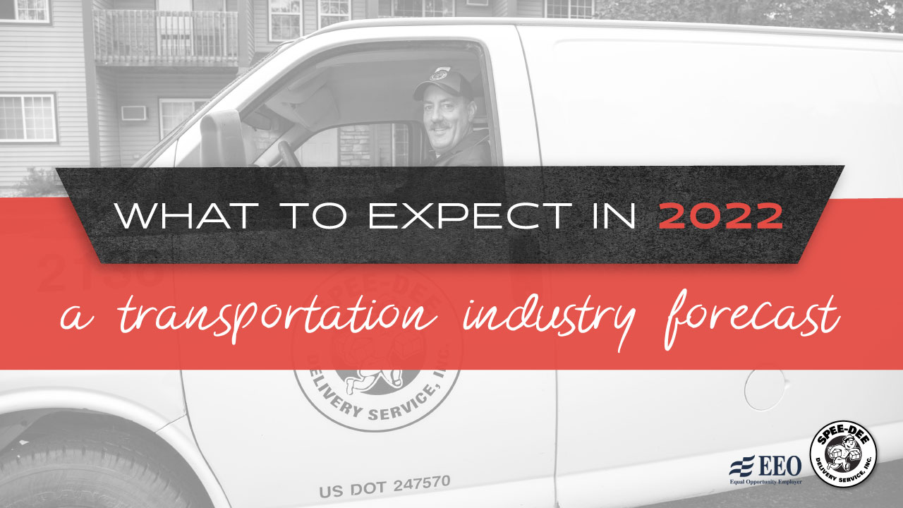What to Expect in 2022: A Transportation Industry Forecast